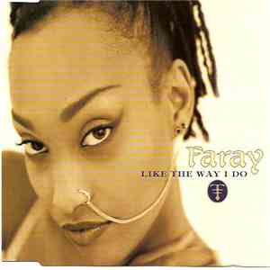 Faray - Like The Way I Do flac download
