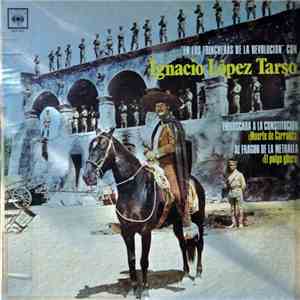 Ignacio López Tarso - En Las Trincheras De La Revolucion Con Ignacio López Tarso flac download