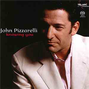John Pizzarelli - Knowing You flac download