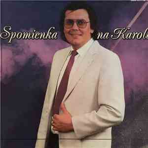 Karol Duchoň - Spomienka Na Karola flac download