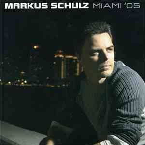 Markus Schulz - Miami '05 flac download