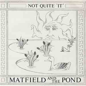 Matfield & The Pond - Not Quite 'It' flac download
