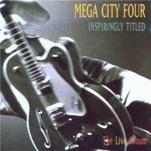 Mega City Four - Inspiringly Titled - The Live Album flac download