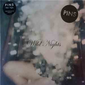 Pins - Wild Nights flac download