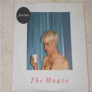 Porches  - The House flac download