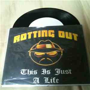 Rotting Out - This Is Just A Life flac download