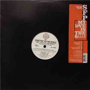 Something For The People Featuring Trina & Tamara - My Love Is The Shhh! flac download