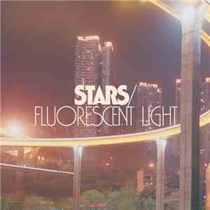 Stars - Fluorescent Light flac download