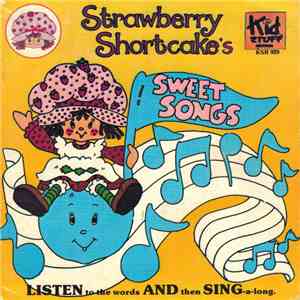 Strawberry Shortcake - Strawberry Shortcake's Sweet Songs flac download