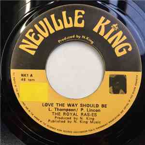 The Royal Ras-es - Love The Way It Should Be flac download