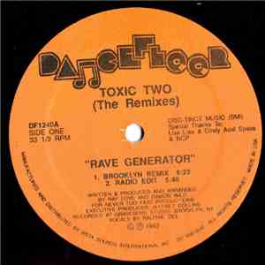 Toxic Two - Rave Generator (The Remixes) flac download