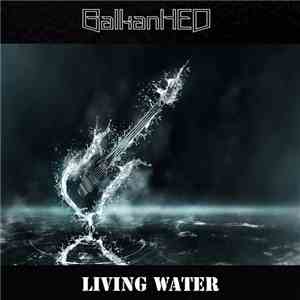 BalkanHED - Living Water flac download