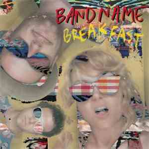 Bandname - Breakfast FLAC download