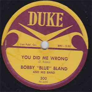 Bobby "Blue" Bland - You Did Me Wrong / I Lost Sight Of The World flac download