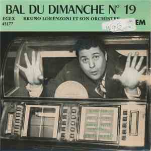 Bruno Lorenzoni Et Son Orchestre - Le Bal Du Dimanche N° 19 flac download
