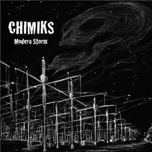 Chimiks - Modern Storm flac download