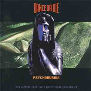 Dance Or Die - Psychoburbia flac download