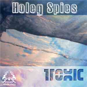 Holeg Spies - Toxic EP flac download