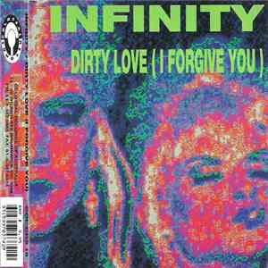 Infinity  - Dirty Love (I Forgive You) flac download