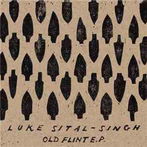 Luke Sital-Singh - Old Flint E.P. flac download