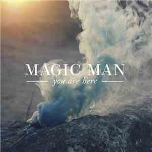 Magic Man  - You Are Here flac download