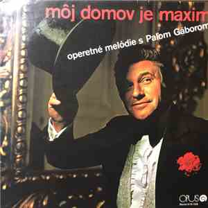 Paľo Gábor - Môj Domov Je Maxim FLAC download