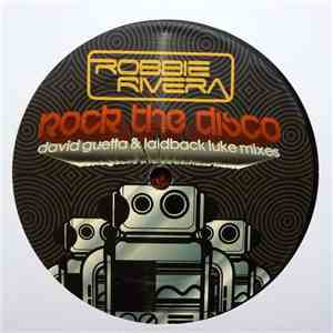 Robbie Rivera - Rock The Disco flac download