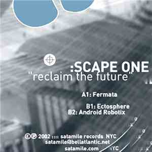 Scape One - Reclaim The Future flac download