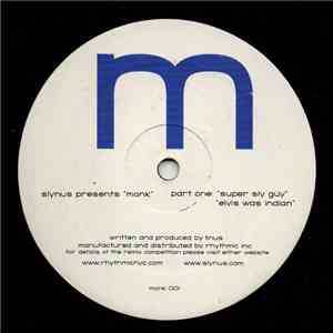 Slynus Presents Monk  - Super Sly Guy / Elvis Was Indian flac download
