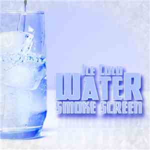 Smoke Screen  - Ice Cold Water flac download
