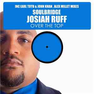Soulbridge Feat. Josiah Ruff - Over The Top flac download