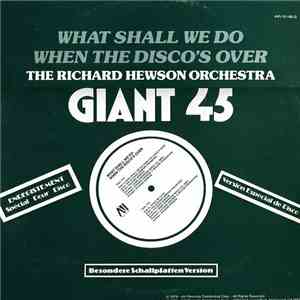 The Richard Hewson Orchestra - What Shall We Do When The Disco's Over? flac download