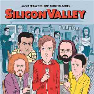 Various - Silicon Valley (Music From The HBO Original Series) flac download
