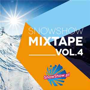 Various - Snowshow Mixtape Vol. 4 flac download