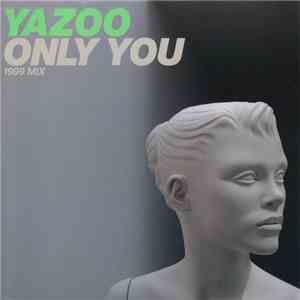 Yazoo - Only You (1999 Mix) flac download