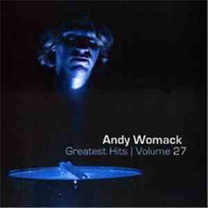 Andy Womack - Greatest Hits, Vol. 27 flac download