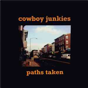 Cowboy Junkies - Paths Taken flac download