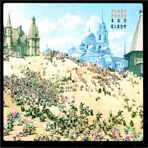 Fleet Foxes - Sun Giant flac download