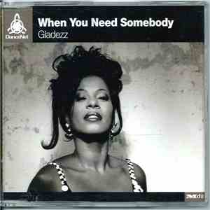 Gladezz - When You Need Somebody flac download
