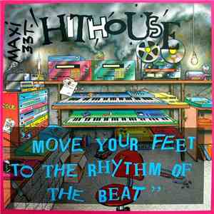 Hithouse - Move Your Feet To The Rhythm Of The Beat flac download