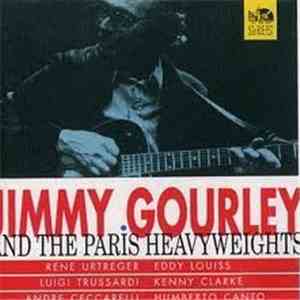 Jimmy Gourley - Jimmy Gourley And The Paris Heavyweights flac download