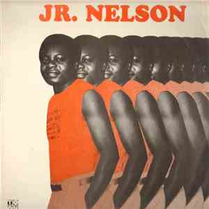 Jr. Nelson - Jr. Nelson flac download