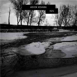 Kevin Rivara - 025 flac download
