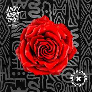 Nicky Night Time Feat. Nat Dunn - Flowers flac download