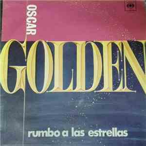 Oscar Golden - Rumbo A Las Estrellas flac download