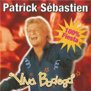 Patrick Sébastien - Viva Bodega flac download