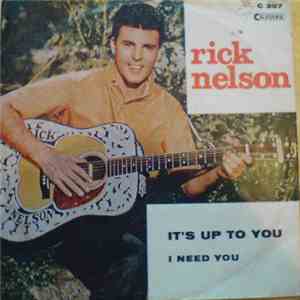 Ricky Nelson  - It's Up To You / I Need You flac download