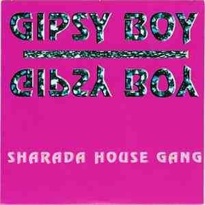Sharada House Gang - Gipsy Boy flac download
