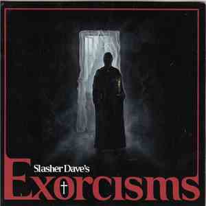 Slasher Dave - Exorcisms flac download
