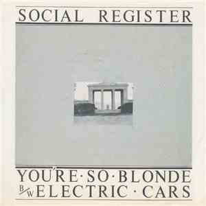Social Register - You're So Blonde flac download